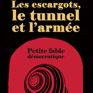 Les escargots, le tunnel et l'armée - Image 1
