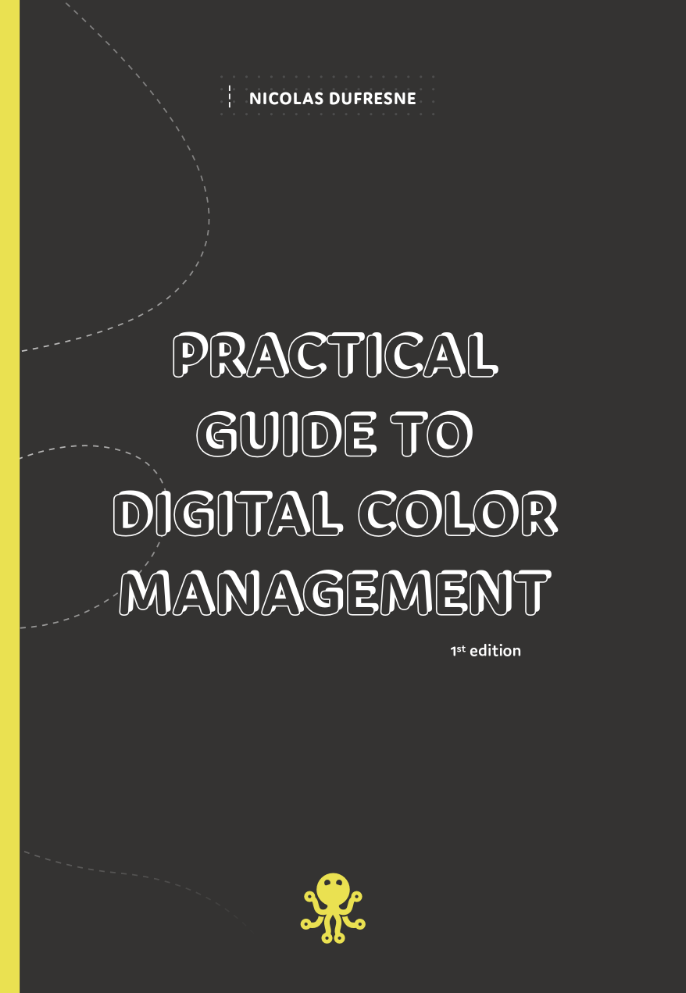 Practical Guide to Digital Color Management [EN/FR] Guide pratique de la gestion des couleurs